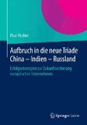 Aufbruch in die neue Triade China ¿ Indien ¿ Russland