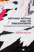 Method Acting and Its Discontents: On American Psycho-Drama