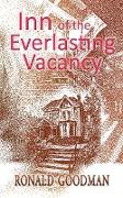 Inn of the Everlasting Vacancy
