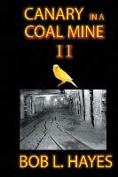 Canary in a Coal Mine II