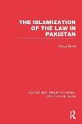 The Islamization of the Law in Pakistan