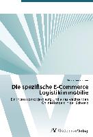 Die spezifische E-Commerce Logistikimmobilie