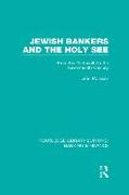 Jewish Bankers and the Holy See (RLE