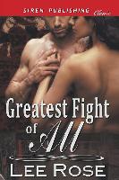 Greatest Fight of All (Siren Publishing Classic)