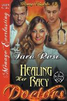 Healing Her Racy Doctors [Racy Nights 15] (Siren Publishing Menage Everlasting)