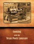 Cooking with the Texas Poets Laureate