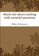 Much ADO about Nothing with Essential Questions