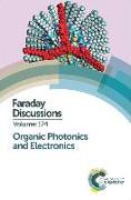 Organic Photonics and Electronics: Faraday Discussion 174