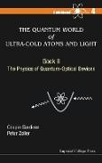 The Quantum World of Ultra-Cold Atoms and Light Book II