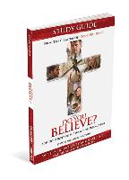 Do You Believe? Study Guide a 4-Week Study Based on the Major Motion Picture
