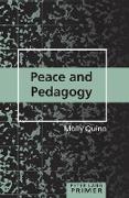 Peace and Pedagogy Primer