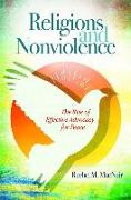 Religions and Nonviolence: The Rise of Effective Advocacy for Peace
