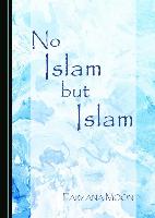 No Islam but Islam
