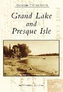 Grand Lake and Presque Isle