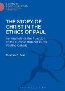 The Story of Christ in the Ethics of Paul: An Analysis of the Function of the Hymnic Material in the Pauline Corpus