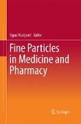 Fine Particles in Medicine and Pharmacy