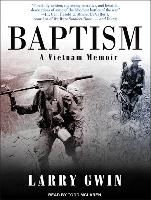 Baptism: A Vietnam Memoir