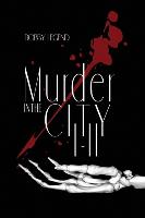 Murder in the City Parts I & II