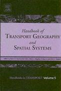 Handbook of Transport Geography and Spatial Systems