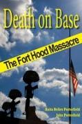 Death on Base: The Fort Hood Massacre