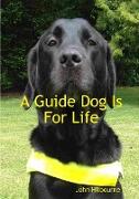 A Guide Dog Is for Life