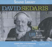 David Sedaris: Live at Carnegie Hall & Live for Your Listening Pleasure