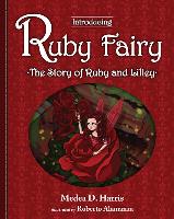 Introducing Ruby Fairy the Story of Ruby and Lilley