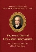 SECRET DIARY OF MRS JOHN QUINC