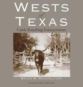 The Wests of Texas: Cattle Ranching Entrepreneurs