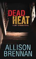 Dead Heat: A Lucy Kincaid Novel