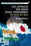 The Japanese and Indian Space Programmes: Two Roads Into Space