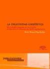 La creatividad lingüística : un estudio basado en la novela "A clokwork orange" de Anthony Burguess