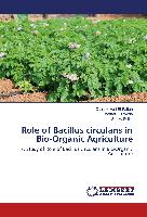 Role of Bacillus circulans in Bio-Organic Agriculture