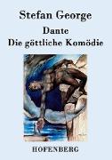 Dante. Die göttliche Komödie