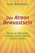 Das Atman Bewusstsein