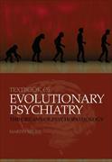 Textbook of Evolutionary Psychiatry