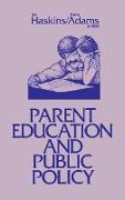 Parent Education and Public Policy