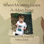 When Mommy Goes A-Marching