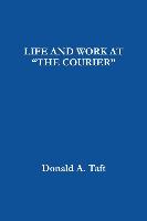 Life and Work at the Courier