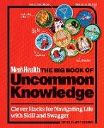 Men's Health: The Big Book of Uncommon Knowledge