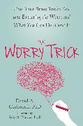 The Worry Trick