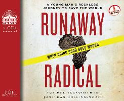 Runaway Radical (Library Edition): A Young Man's Reckless Journey to Save the World