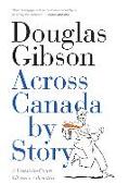 Across Canada by Story: A Coast-To-Coast Literary Adventure