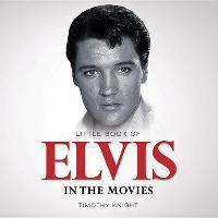 Little Book of Elvis in the Movies