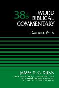 Romans 9-16, Volume 38B