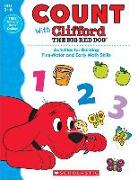 Count with Clifford the Big Red Dog: Activities for Building Fine-Motor and Early Math Skills