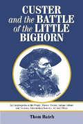 Custer and the Battle of the Little Bighorn