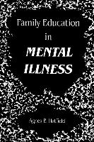 Family Education in Mental Illness