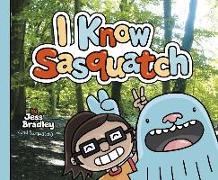 I Know Sasquatch