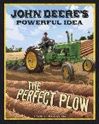 John Deere's Powerful Idea: The Perfect Plow